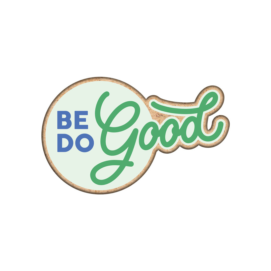 Be Good Do Good Fridge Magnet