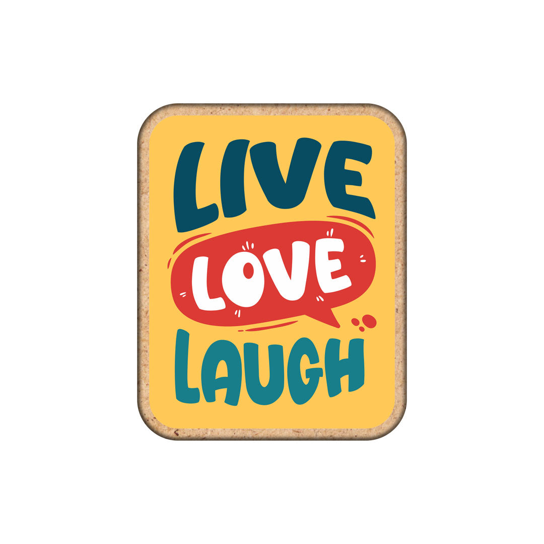 Live Love Laugh Fridge Magnet