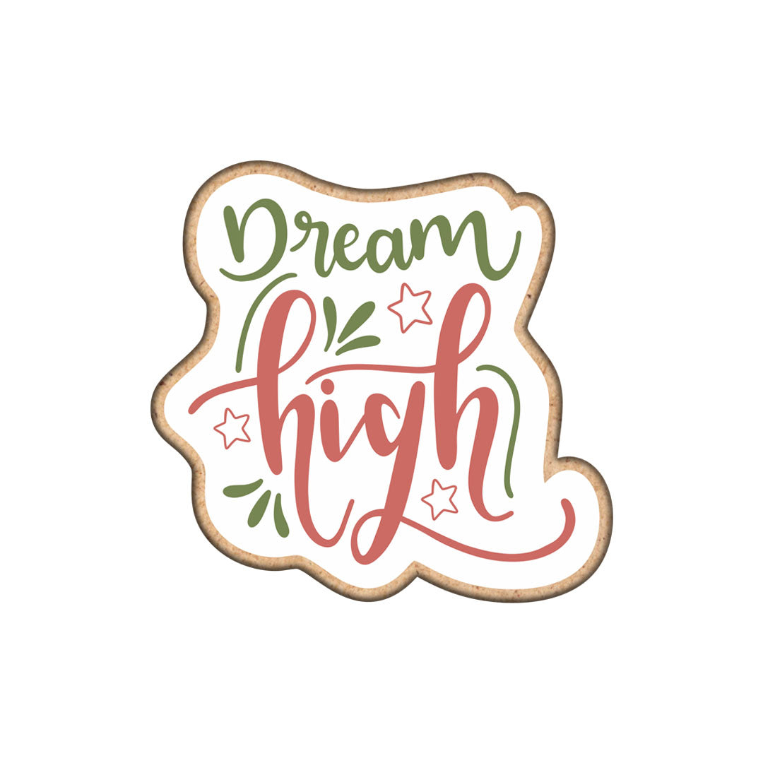 Dream High Fridge Magnet