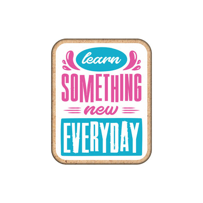 Something New Everyday Fridge Magnet