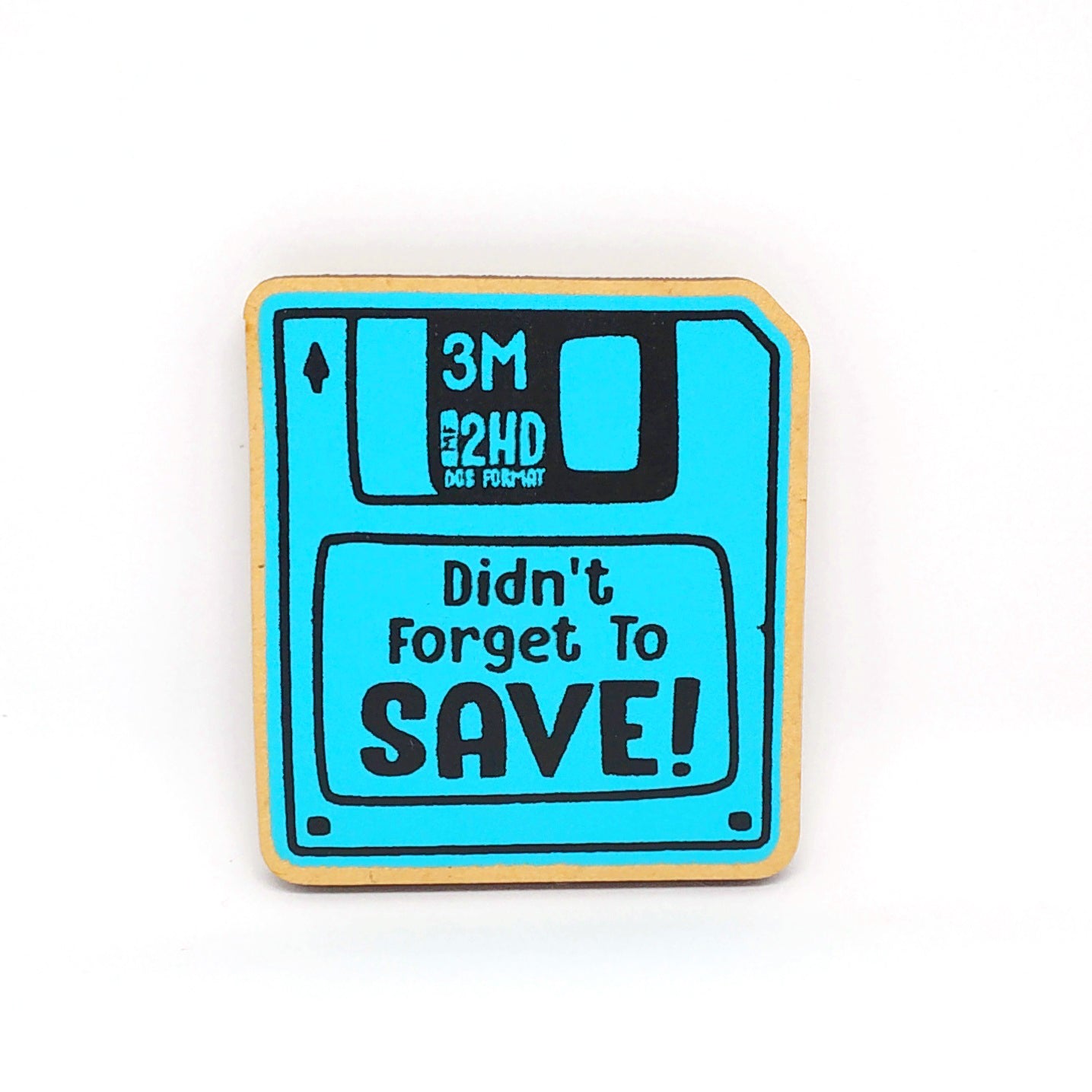 Didn't Forget to save - Floppy - Fridge Magnet