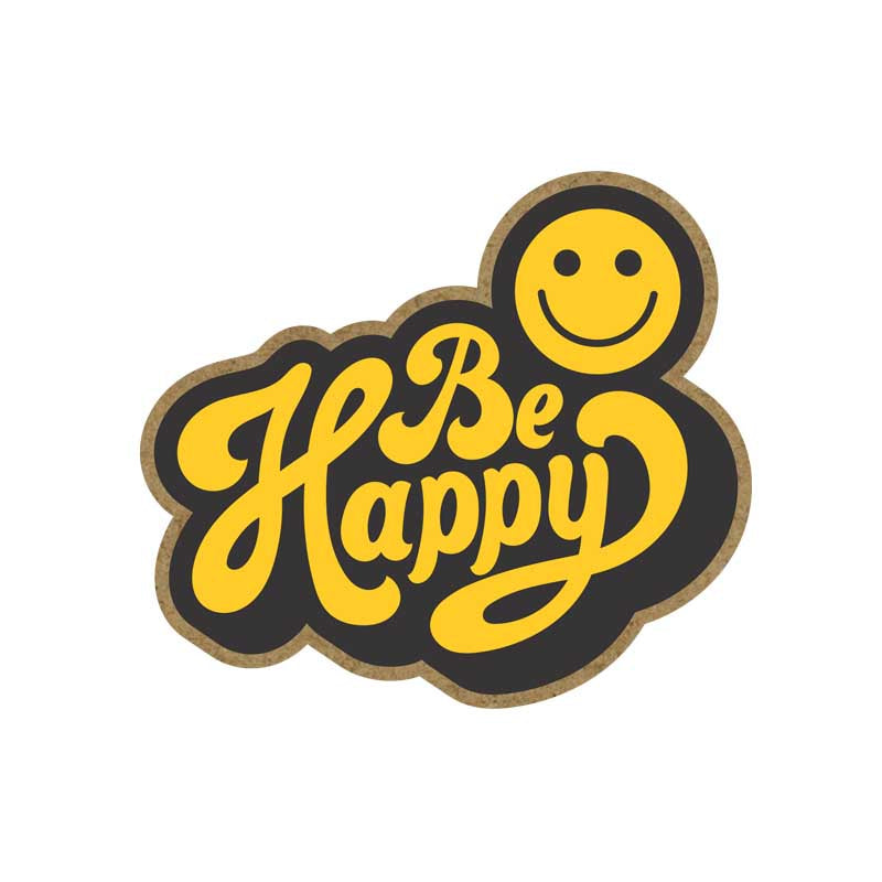 Be Happy - Fridge Magnet